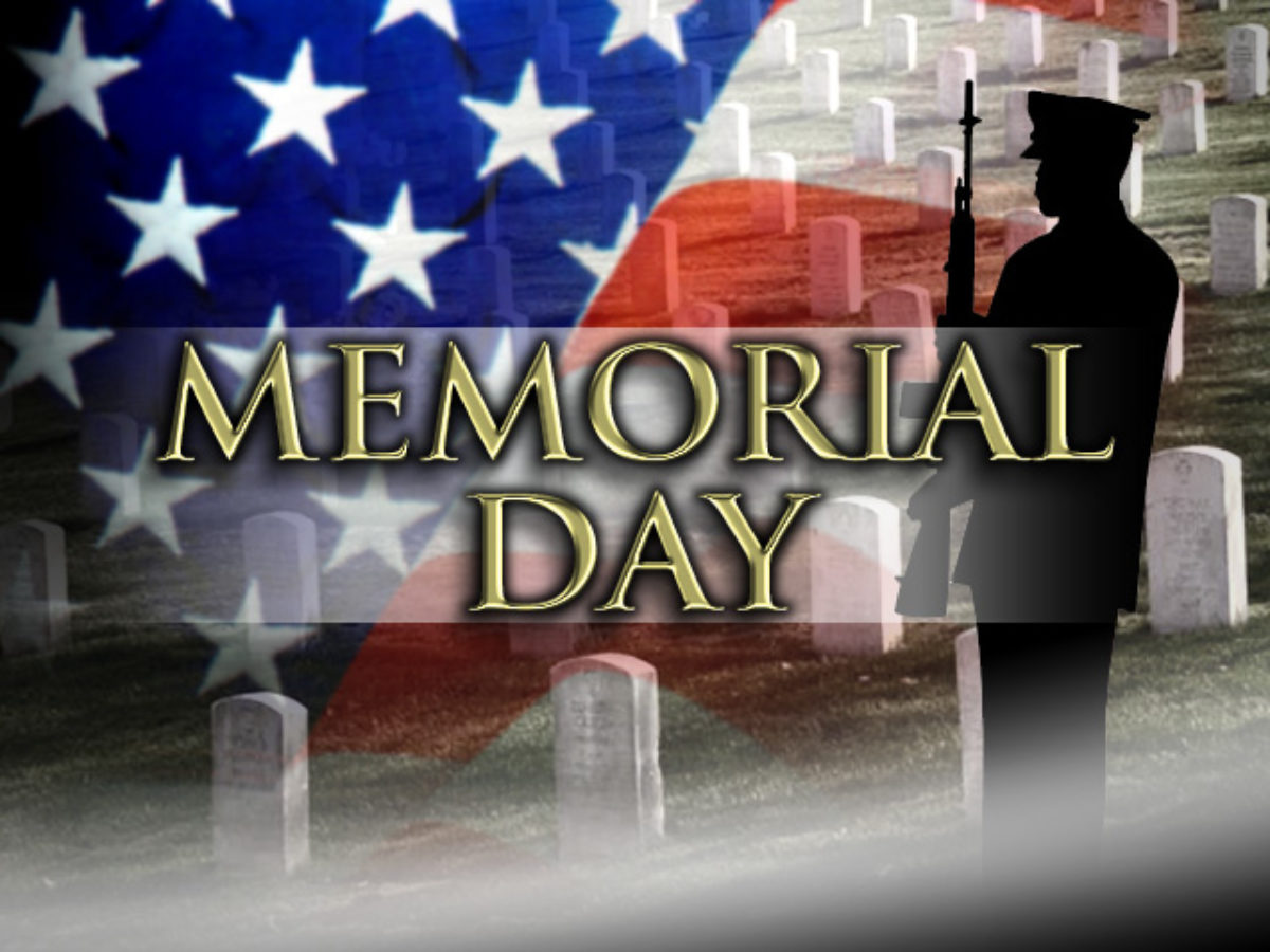 Memorial Day – The Good Things